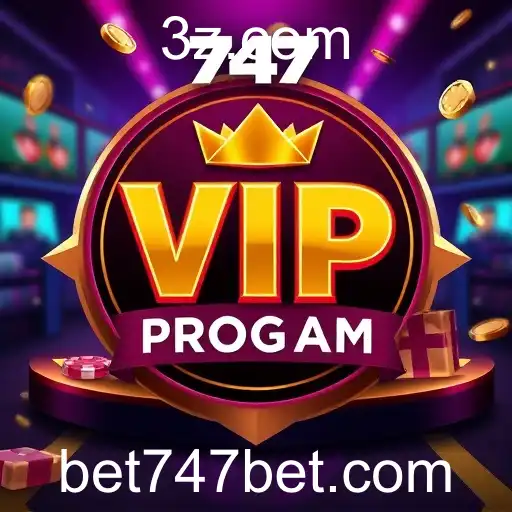 The Exclusive World of '747bet': A Deep Dive into the VIP Program